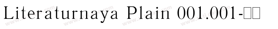 Literaturnaya Plain 001.001字体转换